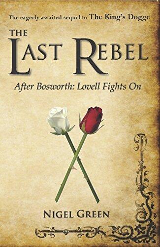 The Last Rebel: After Bosworth (Lovell Fights On)