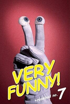 Very Funny: Rosebud Magazine No. 7