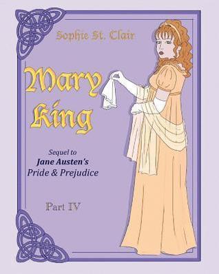 Mary King Part IV: Graphic novel, the Sequel to Jane Austen's Pride and Prejudice
