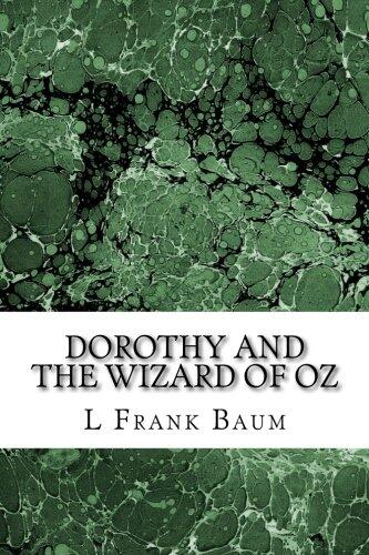 Dorothy and the Wizard of Oz: (L. Frank Baum Classics Collection)