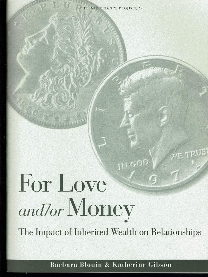 For Love and/or Money: The Impact of Inherited Wealth on Relationships