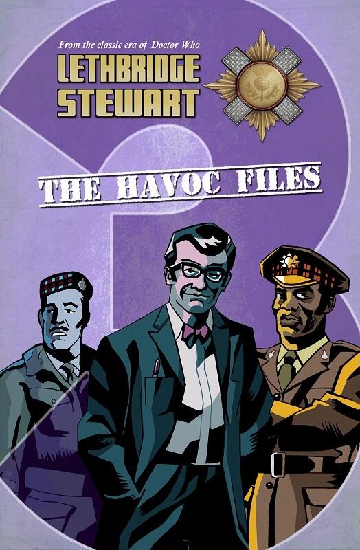 Lethbridge-Stewart: The HAVOC Files (3)