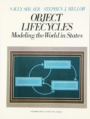 Object Life Cycles: Modeling the World In States