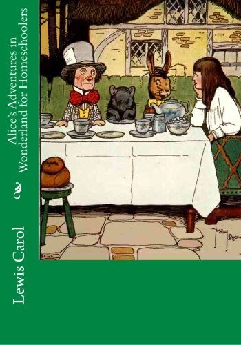 Alice's Adventures in Wonderland for Homeschoolers