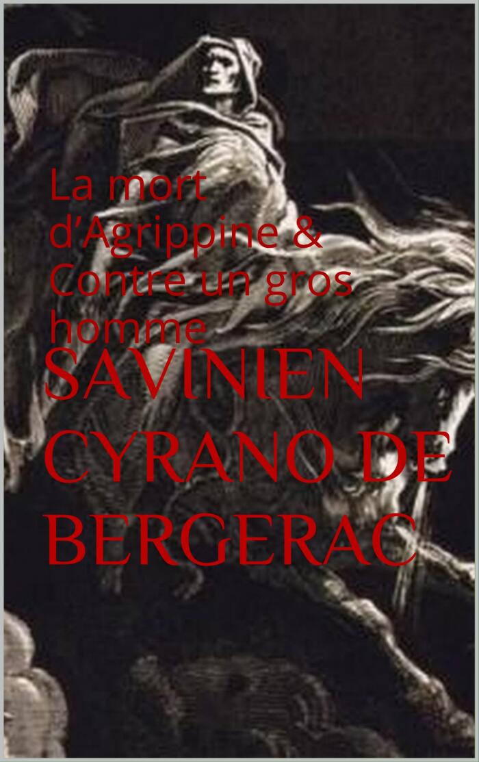 La Mort d'Agrippine & Contre Un Gros Homme
