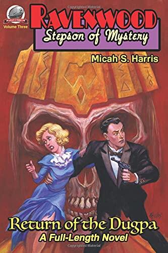 Ravenwood: Stepson of Mystery (Return of the Dugpa)