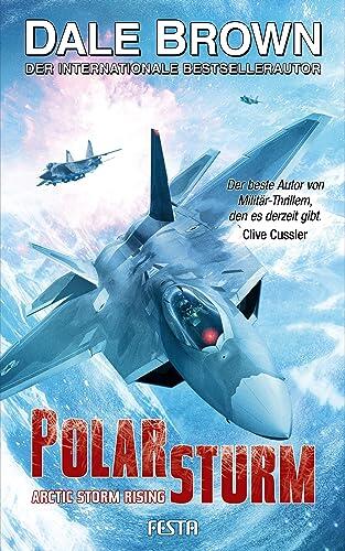 Polarsturm - Arctic Storm Rising: Thriller (Nick Flynn 1)