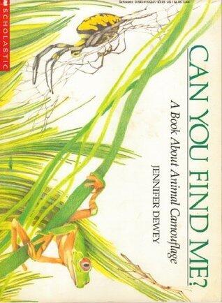 Can You Find Me?: A Book About Animal Camouflage