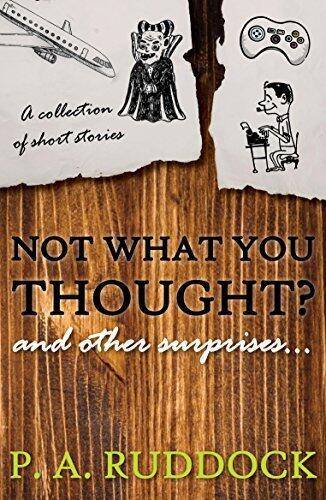 Not What You Thought? And Other Surprises