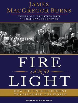 Fire and Light: How the Enlightenment Transformed Our World, Library Edition