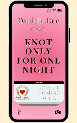 Knot Only For One Night