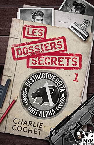 Les dossiers secrets, vol. 1
