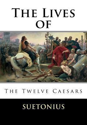 The Lives of the Twelve Caesars