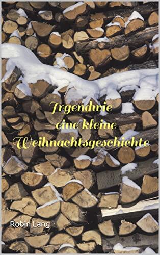 Irgendwie eine kleine Weihnachtsgeschichte