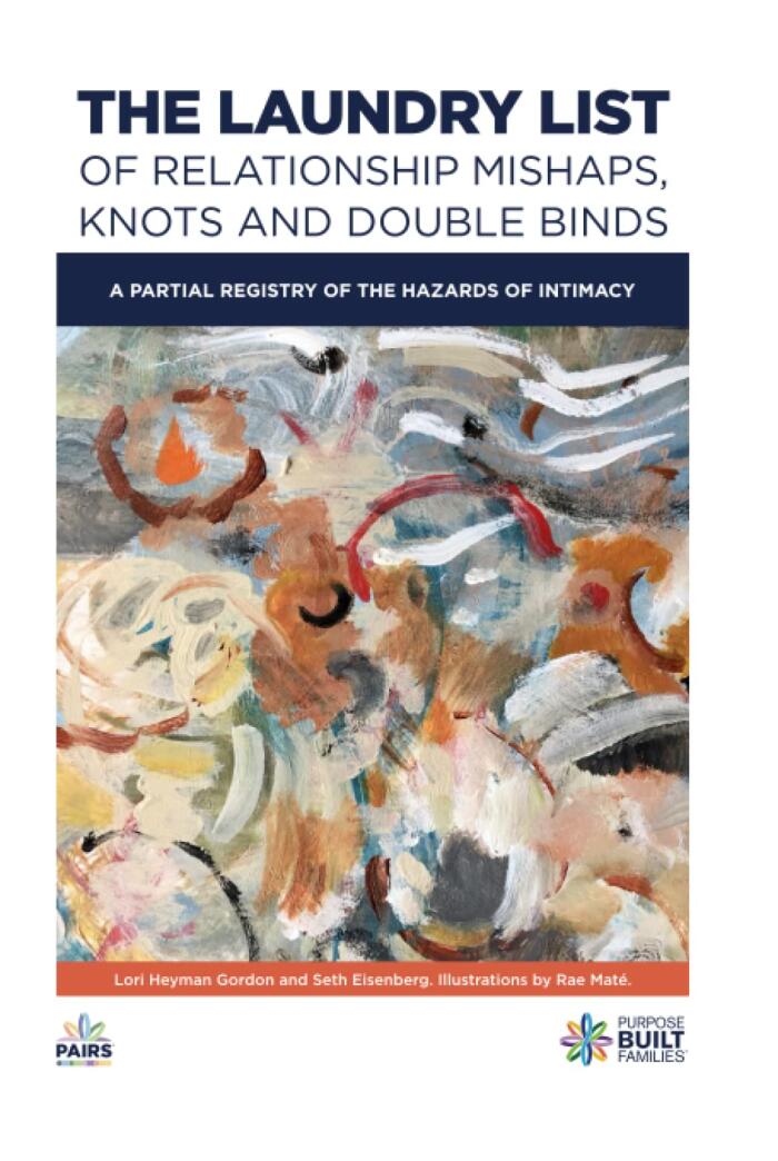 The Laundry List of Relationship Mishaps, Knots and Double Binds: A Partial Registry of the Hazards of Intimacy