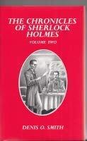 The Chronicles of Sherlock Holmes : Volume Two