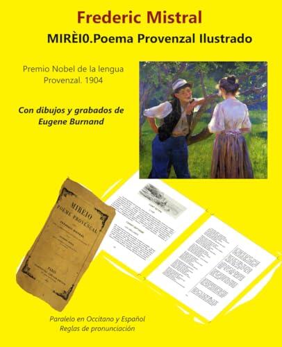 MIRÈI0 Poema Provenzal Ilustrado: Premio Nobel de la lengua Provenzal. 1904