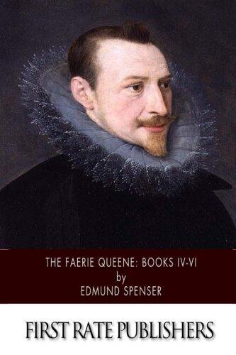 The Faerie Queene: Books IV-VI