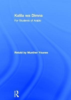 Kalila wa Dimna: For Students of Arabic