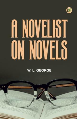 A Novelist on Novels