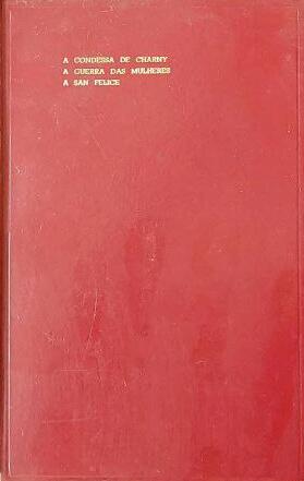 Obras de Alexandre Dumas, Vol. VII: A Condessa de Charny / A Guerra das Mulheres / A San Felice