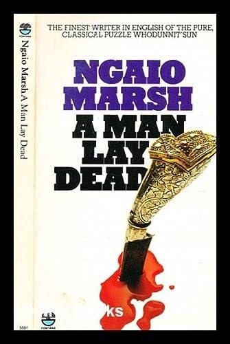 A man lay dead / Ngaio Marsh