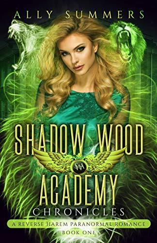 Shadow Wood Academy Chronicles: Book One