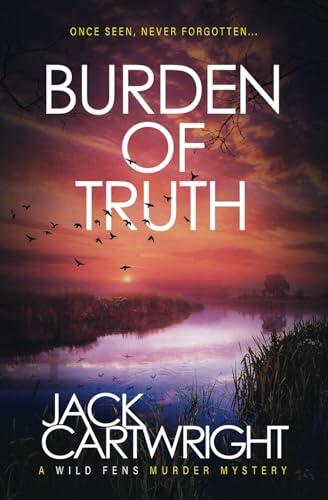 Burden of Truth: A Wild Fens Murder Mystery