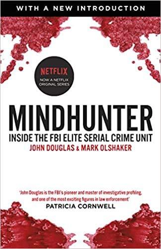 BY John Douglas Mindhunter Inside the FBI Elite Serial Crime Unit (Now A Netflix Series) Paperback - 2 NovEMBER 2017
