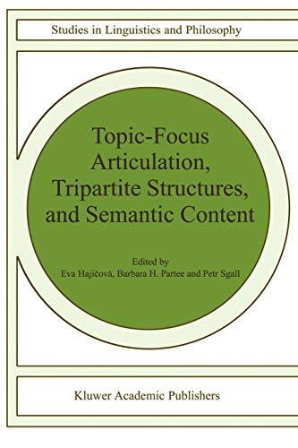 Topic-Focus Articulation, Tripartite Structures, and Semantic Content