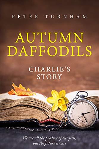 Autumn Daffodils: Charlie's Story