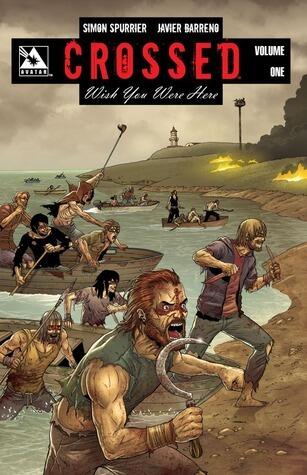 Crossed: Wish You Were Here