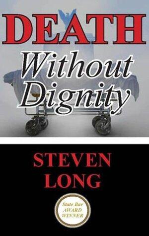 Death Without Dignity