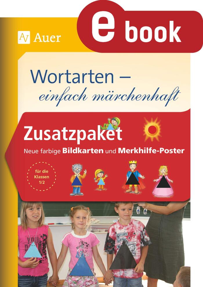 Zusatzpaket zu Wortarten - einfach märchenhaft: Neue farbige Bildkarten zum beliebten Unterrichts material für die Klasse 1/2, mit Merkhilfe-Poster (Grammatik - einfach märchenhaft)