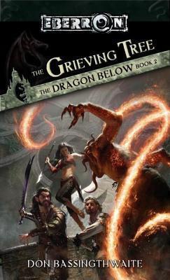 Grieving Tree: The Dragon Below, Book 2