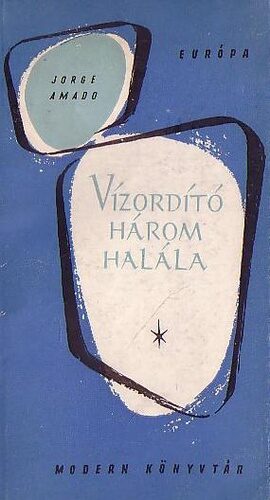Vízordító ​három halála