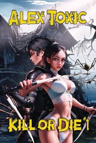 Kill or Die Book #1: LitRPG Series