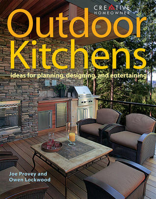 Outdoor Kitchens: Ideas for Planning, Designing, and Entertaining (Creative Homeowner)