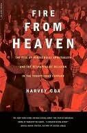 Fire From Heaven: The Rise Of Pentecostal Spirituality And The Reshaping Of Religion In The 21st Century