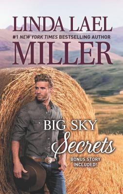 Big Sky Secrets: A Small Town Western Romance and the Stunning Finale of the Parable Series