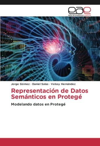 Representación de Datos Semánticos en Protégé: Modelando Datos en Protégé