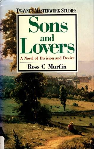Sons and Lovers: A Novel of Division and Desire