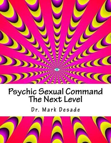 Psychic Sexual Command The Next Level: Psychic Commanding Series Book I