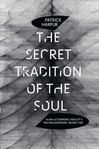 The Secret Tradition of the Soul