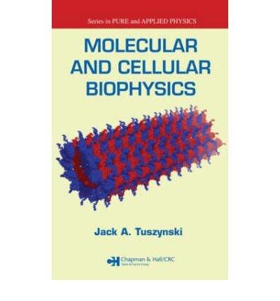 Molecular and Cellular Biophysics