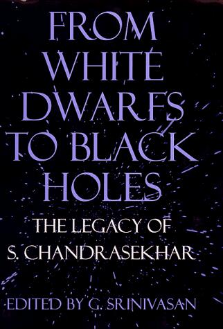 From White Dwarfs to Black Holes: The Legacy of S. Chandrasekhar