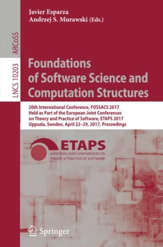 Foundations of Software Science and Computation Structures: 20th International Conference, FOSSACS 2017, Held as Part of the European Joint ... Computer Science and General Issues)