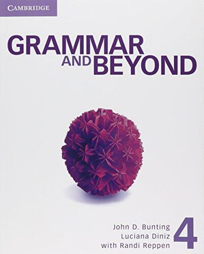 Grammar and Beyond Level 4 (Student's Book and Class Audio CD Pack with Writing Skills Interactive)