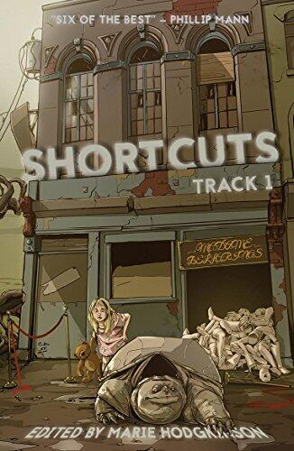 Shortcuts: Track 1: Science Fiction and Fantasy Stories from Aotearoa New Zealand
