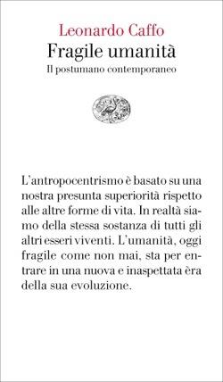 Fragile Umanità: Il Postumano Contemporaneo